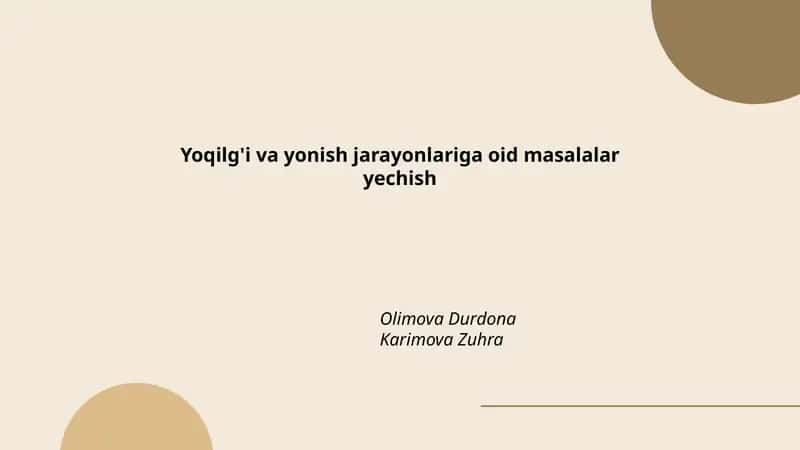 Yoqilg'i va yonish jarayonlariga oid masalalar yechish