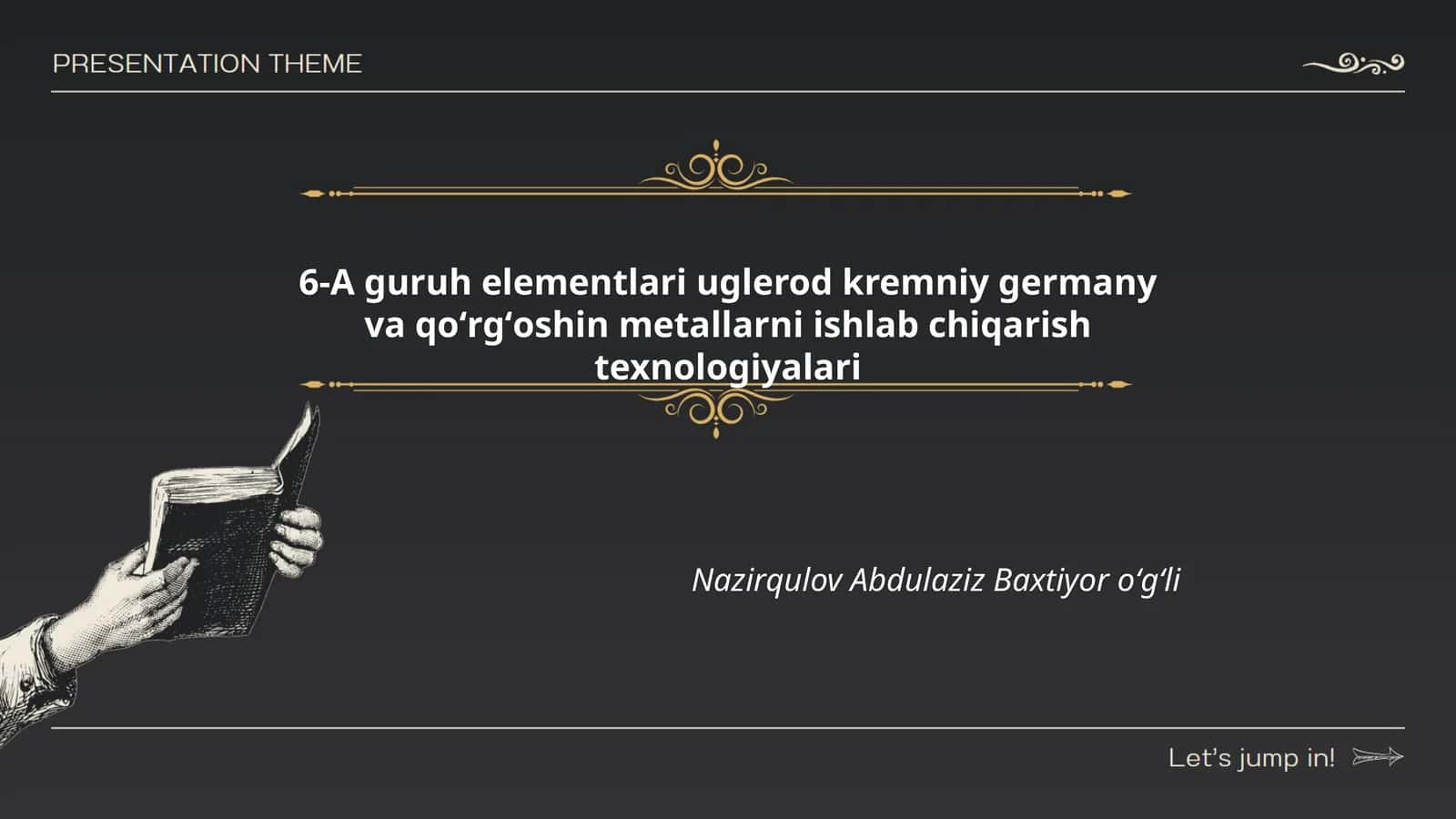 6-A guruh elementlari uglerod kremniy germany va qoʻrgʻoshin metallarni ishlab chiqarish texnologiyalari