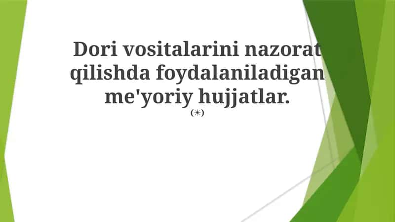 Dori vositalarini nazorat qilishda foydalaniladigan me'yoriy hujjatlar