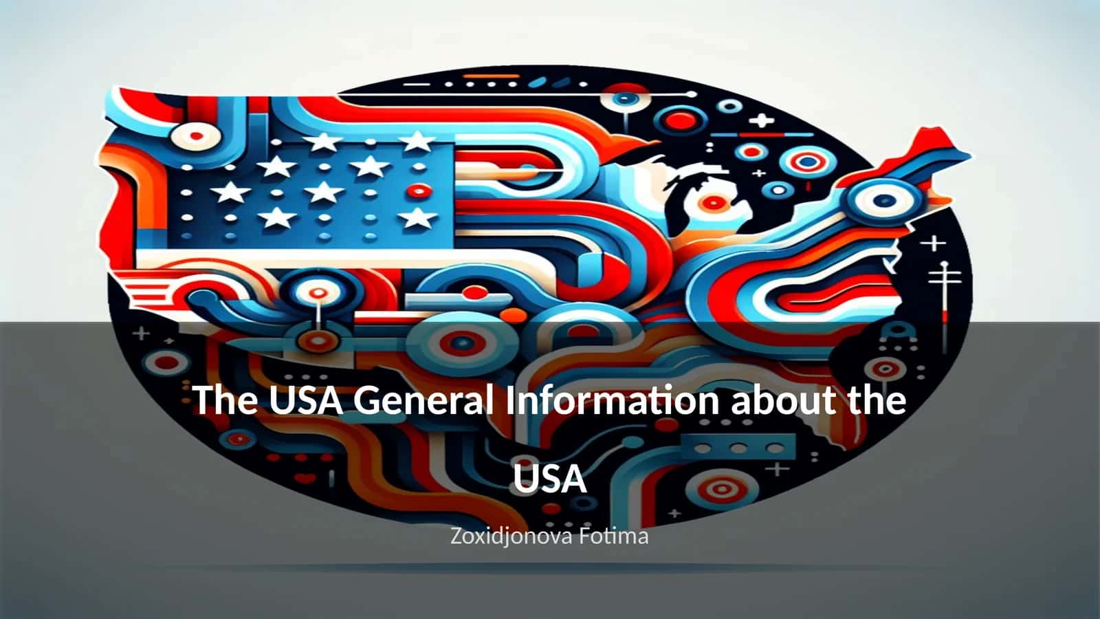 Amerika Qo'shma Shtatlari haqida umumiy ma'lumot