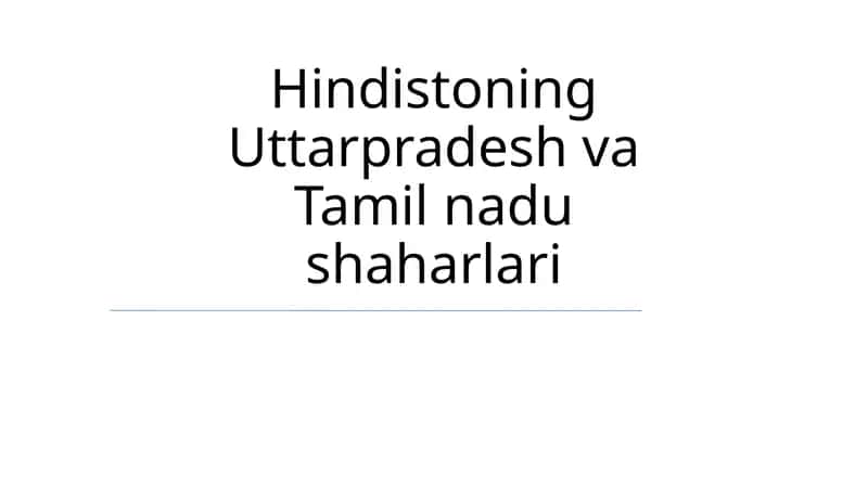 Hindistoning Uttarpradesh va Tamil nadu shaharlari