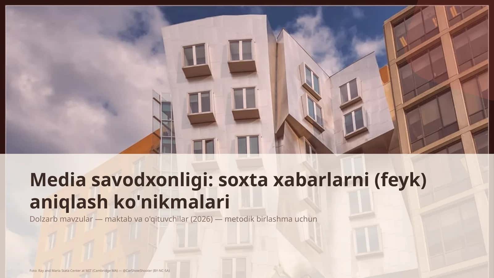 Media savodxonligi: soxta xabarlarni (feyk) aniqlash ko'nikmalari