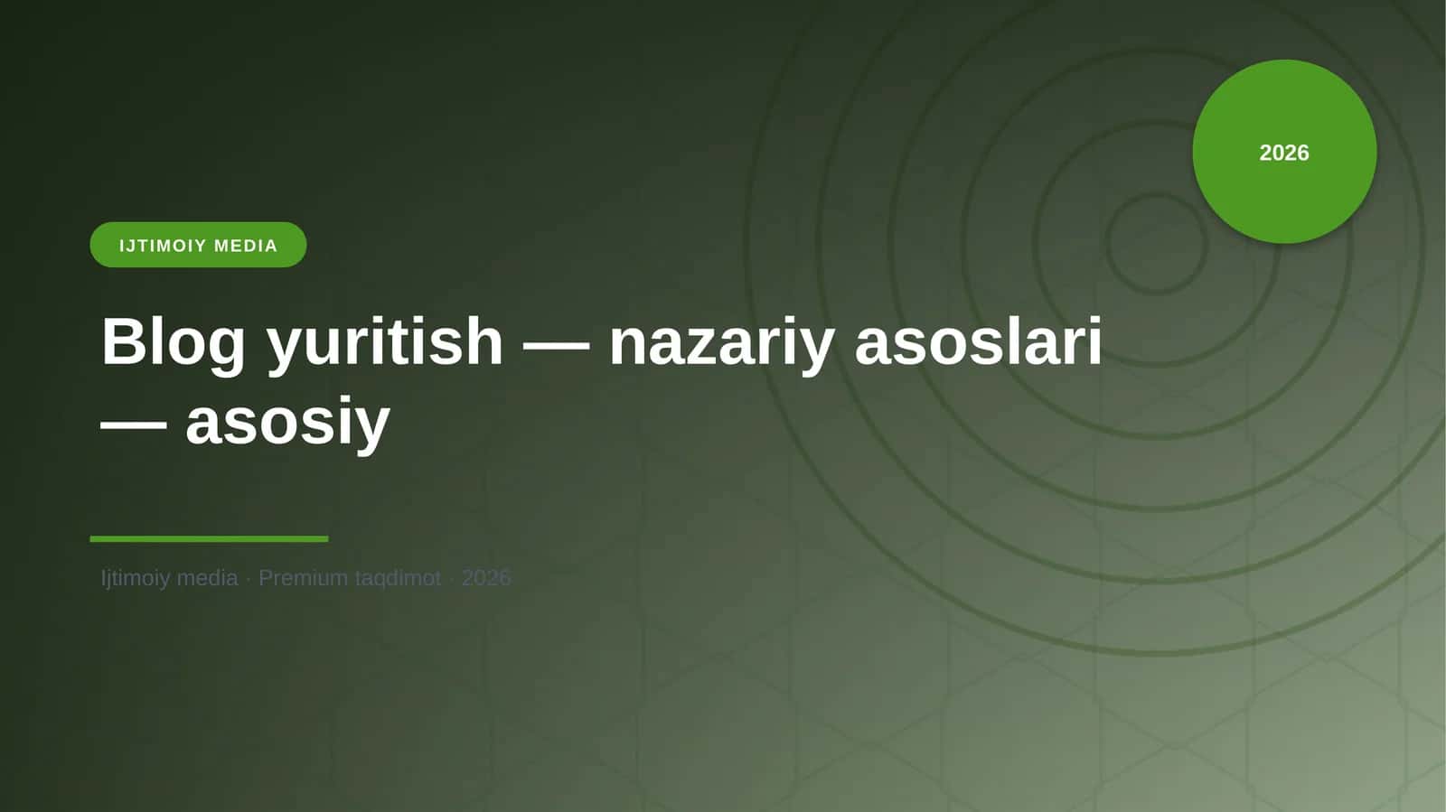 Blog yuritish — nazariy asoslari — asosiy