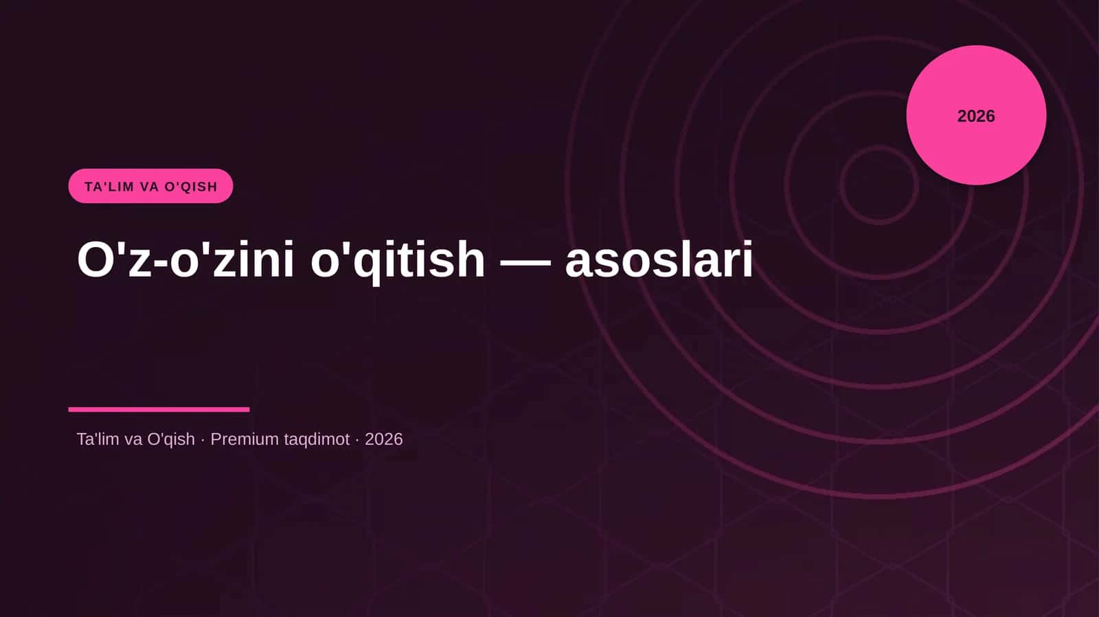 O'z-o'zini o'qitish - asoslari