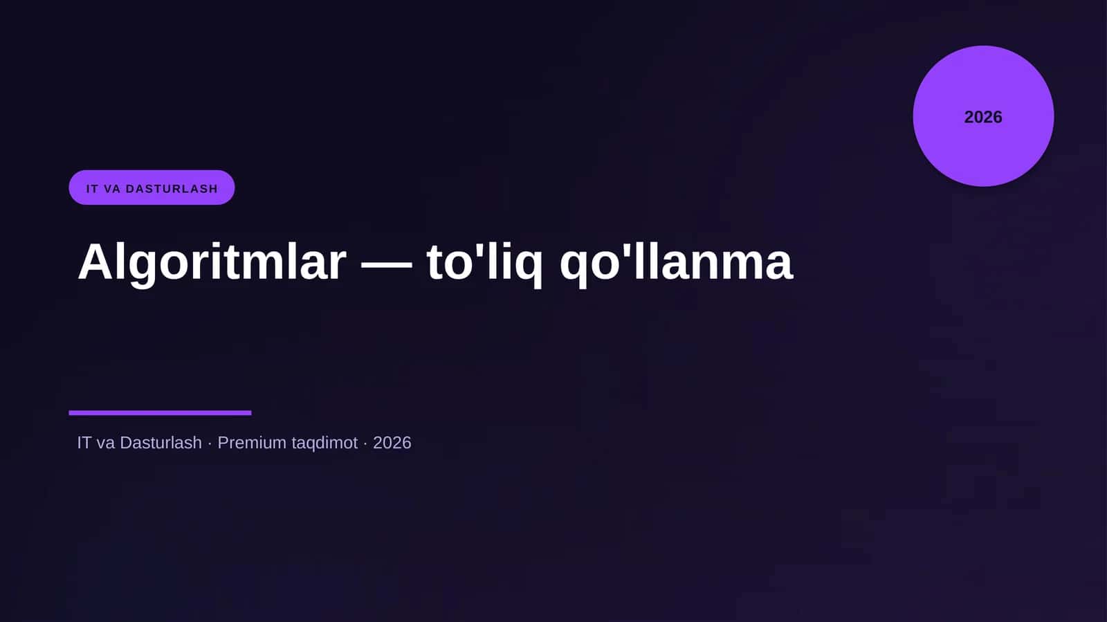 Algoritmlar — to'liq qo'llanma