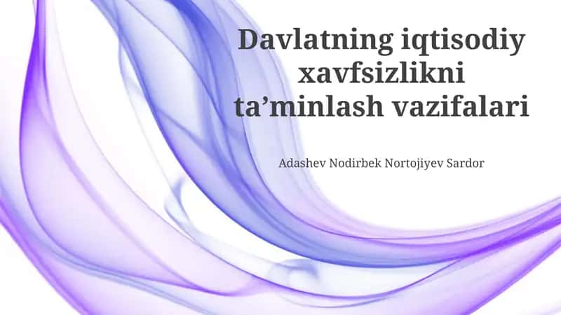 Davlatning iqtisodiy xavfsizlikni taʼminlash vazifalari