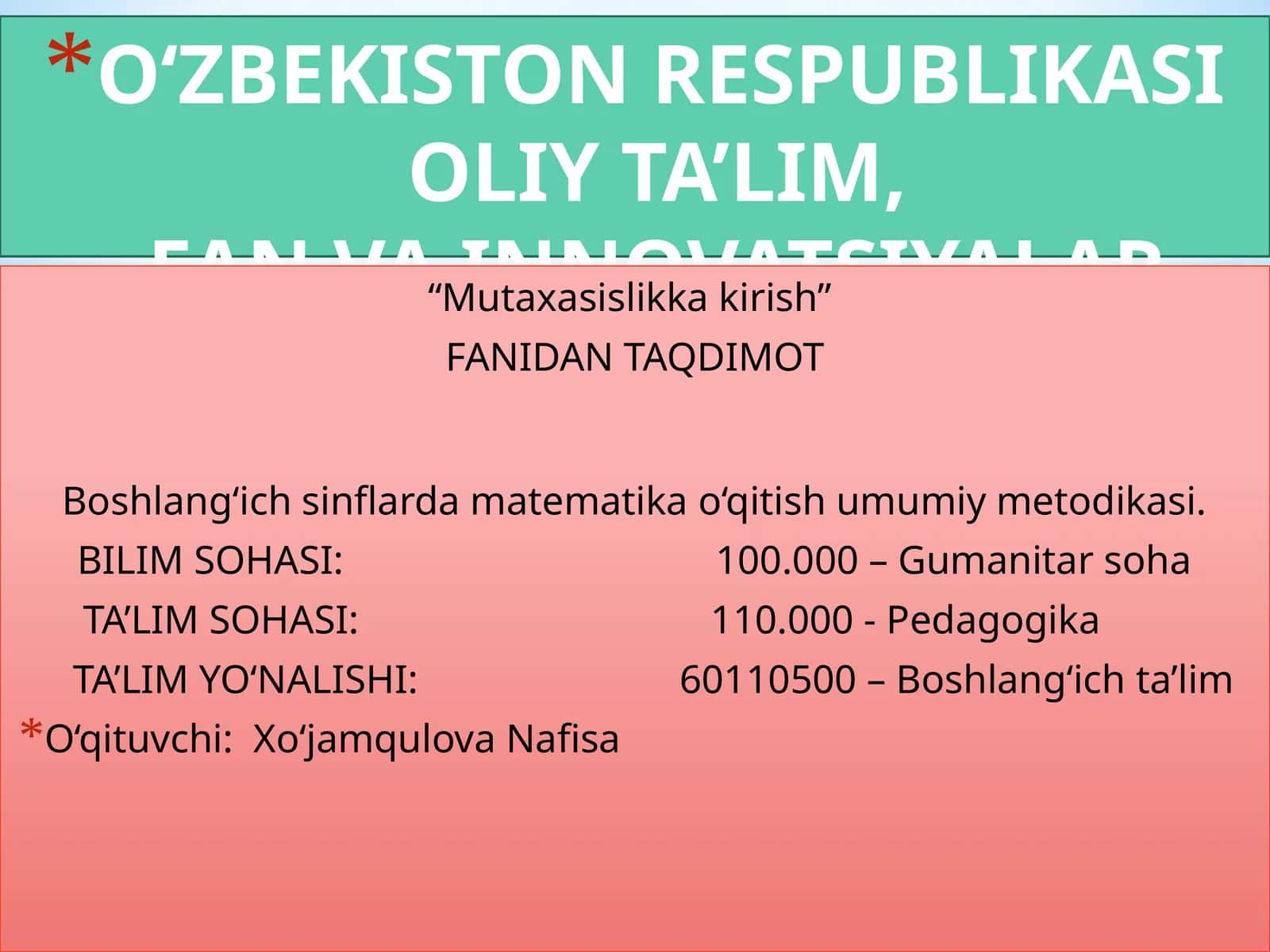 Boshlang‘ich sinflarda matematika o‘qitish umumiy metodikasi