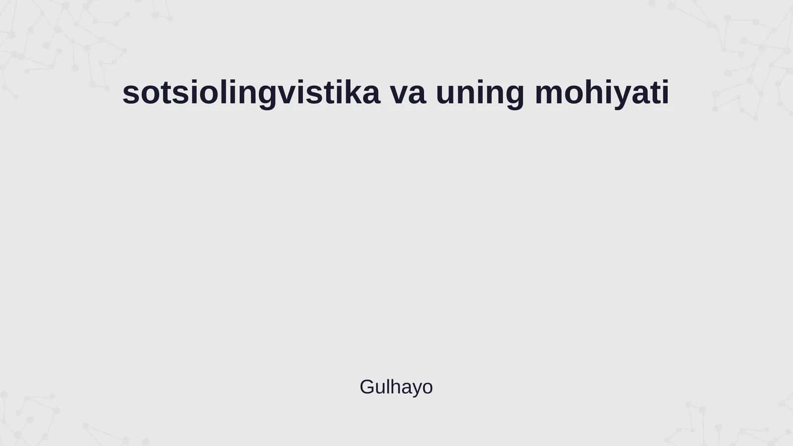 Sotsiolingvistika va uning mohiyati