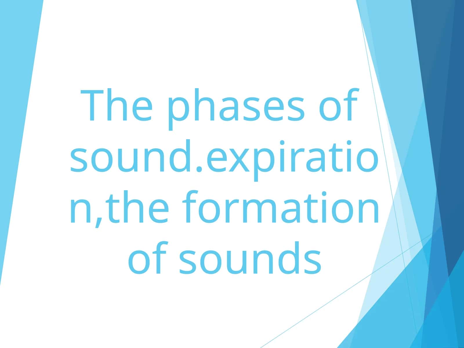 The Phases of Sound Expiration