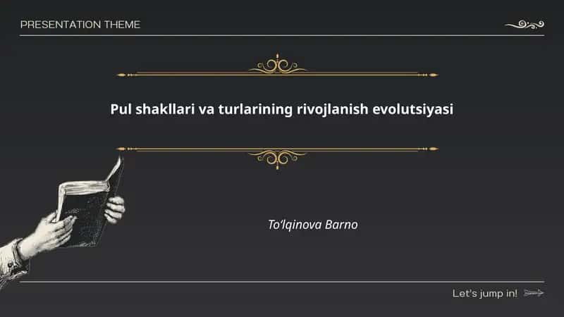 Pul shakllari va turlarining rivojlanish evolutsiyasi