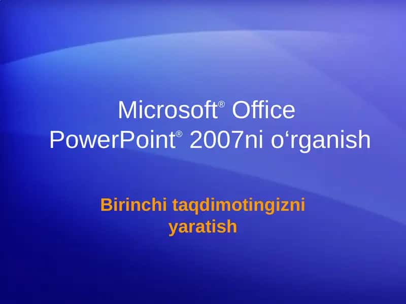 Microsoft®OfficePowerPoint®2007nio‘rganish
