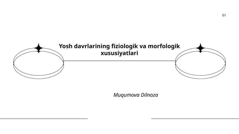 Yosh davrlarining fiziologik va morfologik xususiyatlari