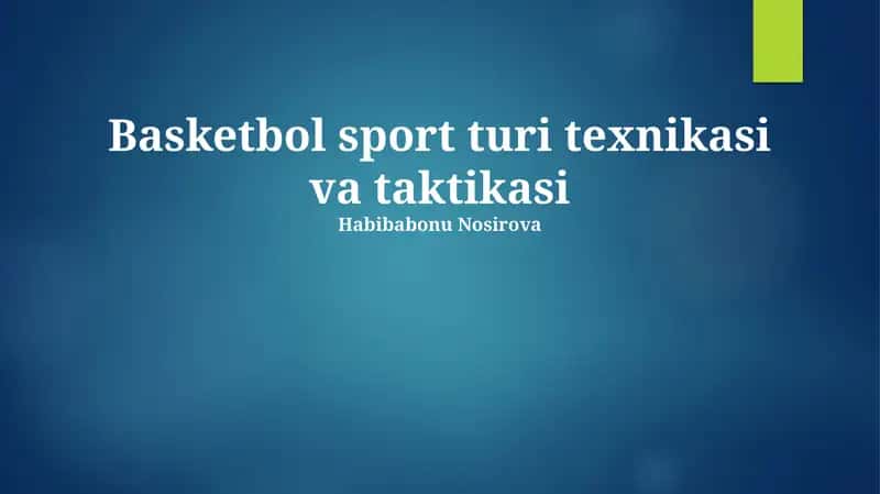Basketbol sport turi texnikasi va taktikasi