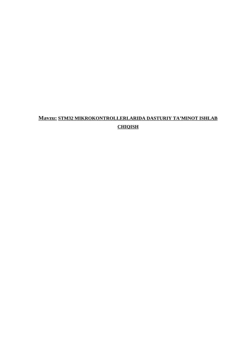 STM32 MIKROKONTROLLERLARIDA DASTURIY TA’MINOT ISHLAB CHIQISH