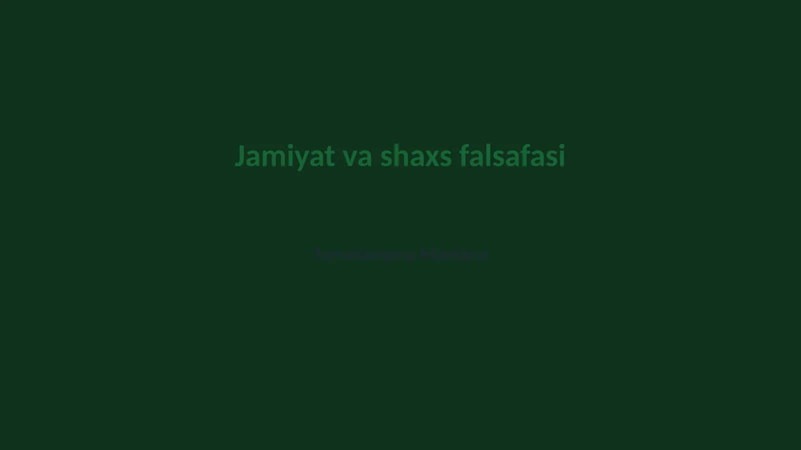 Jamiyat va shaxs falsafasi