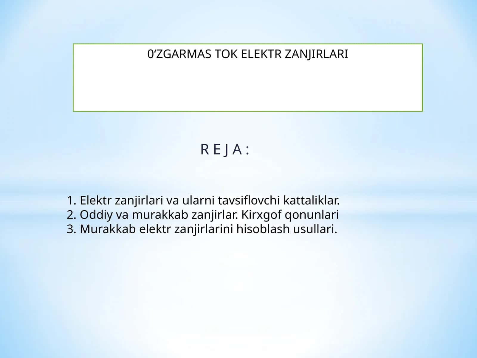 Elektr zanjirlari va ularni tavsiflovchi kattaliklar