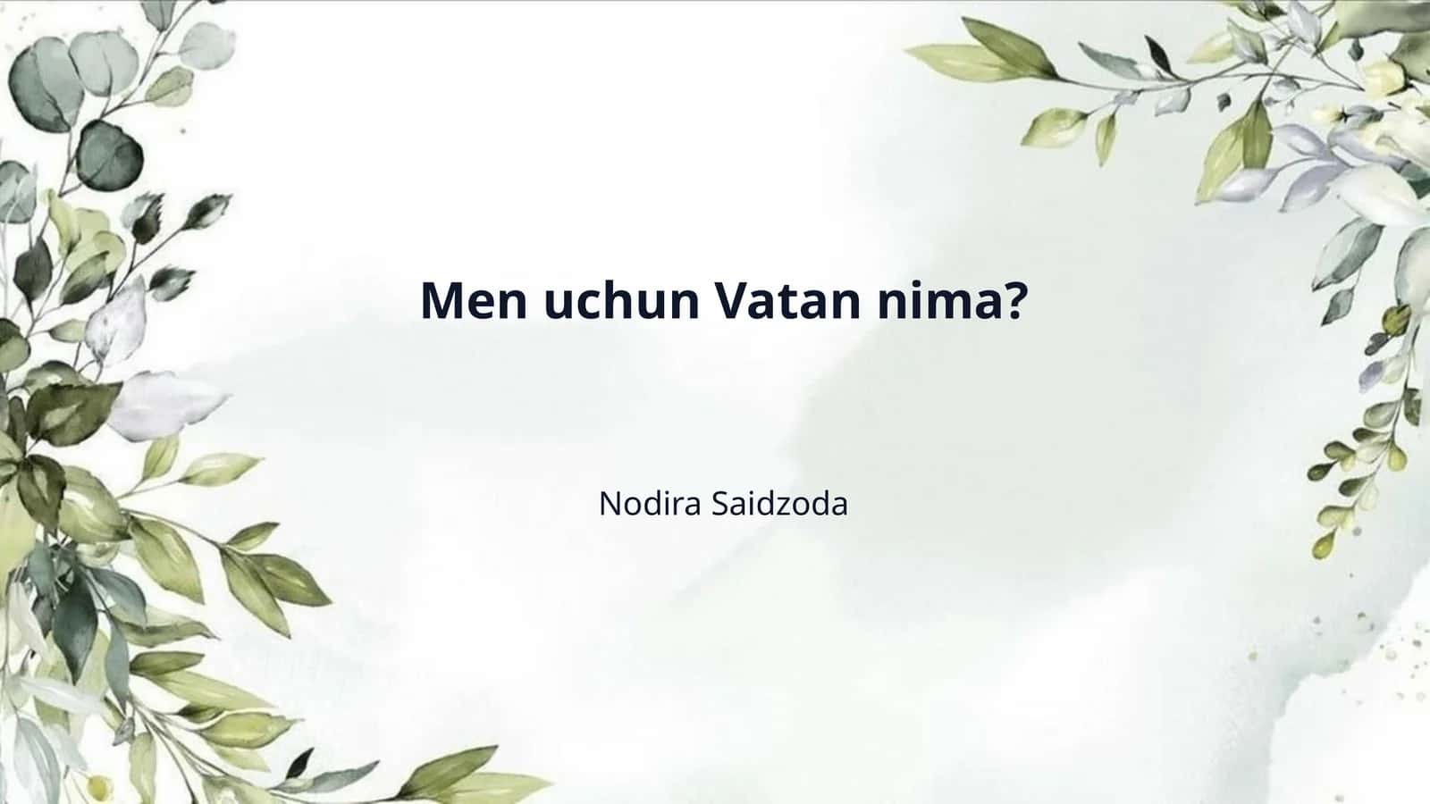 Men uchun Vatan nima?