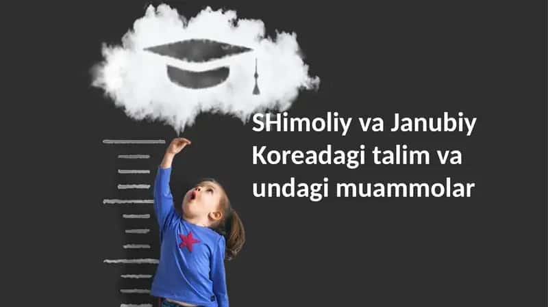 Shimoliy va Janubiy Koreyada Ta'lim