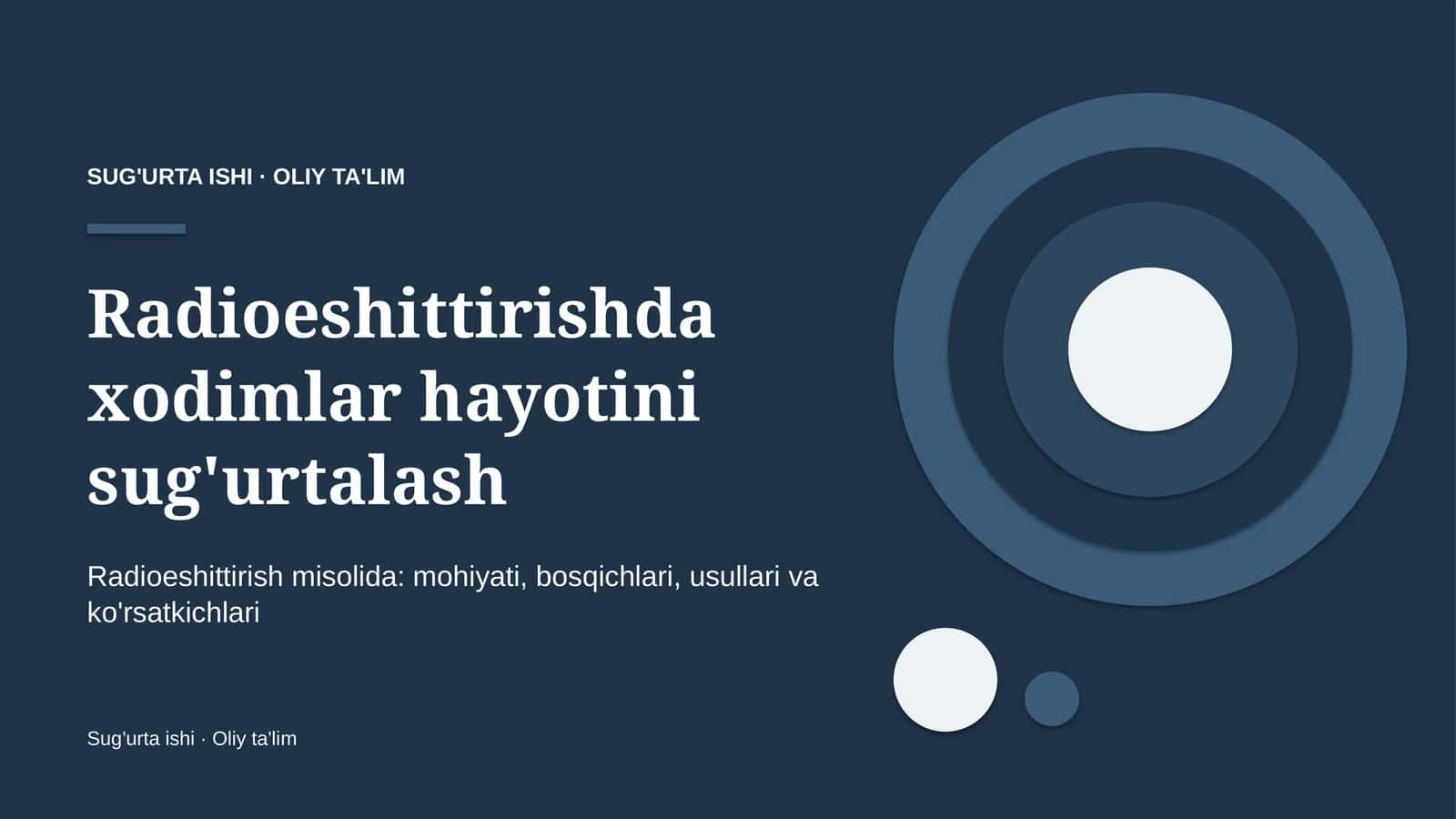 Radioeshittirishda xodimlar hayotini sug'urtalash