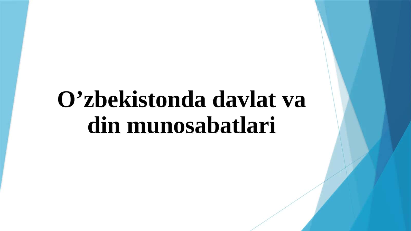 O’zbekistonda davlat va din munosabatlari