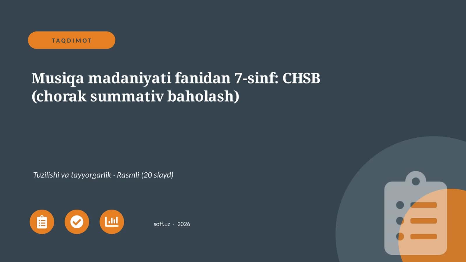 Musiqa madaniyati fanidan 7-sinf: CHSB (chorak summativ baholash)