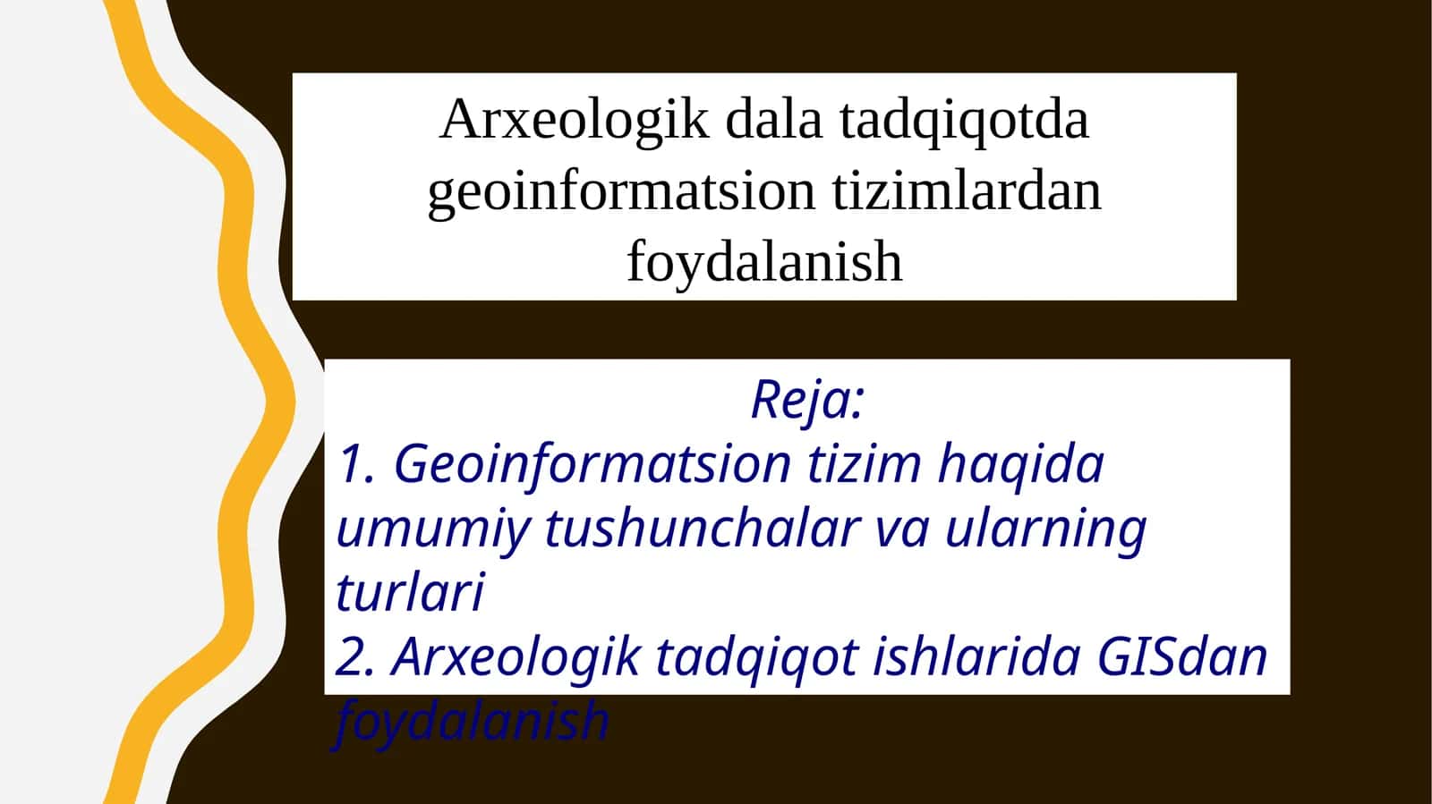 Arxeologik dala tadqiqotida geoinformatsion tizimlardan foydalanish