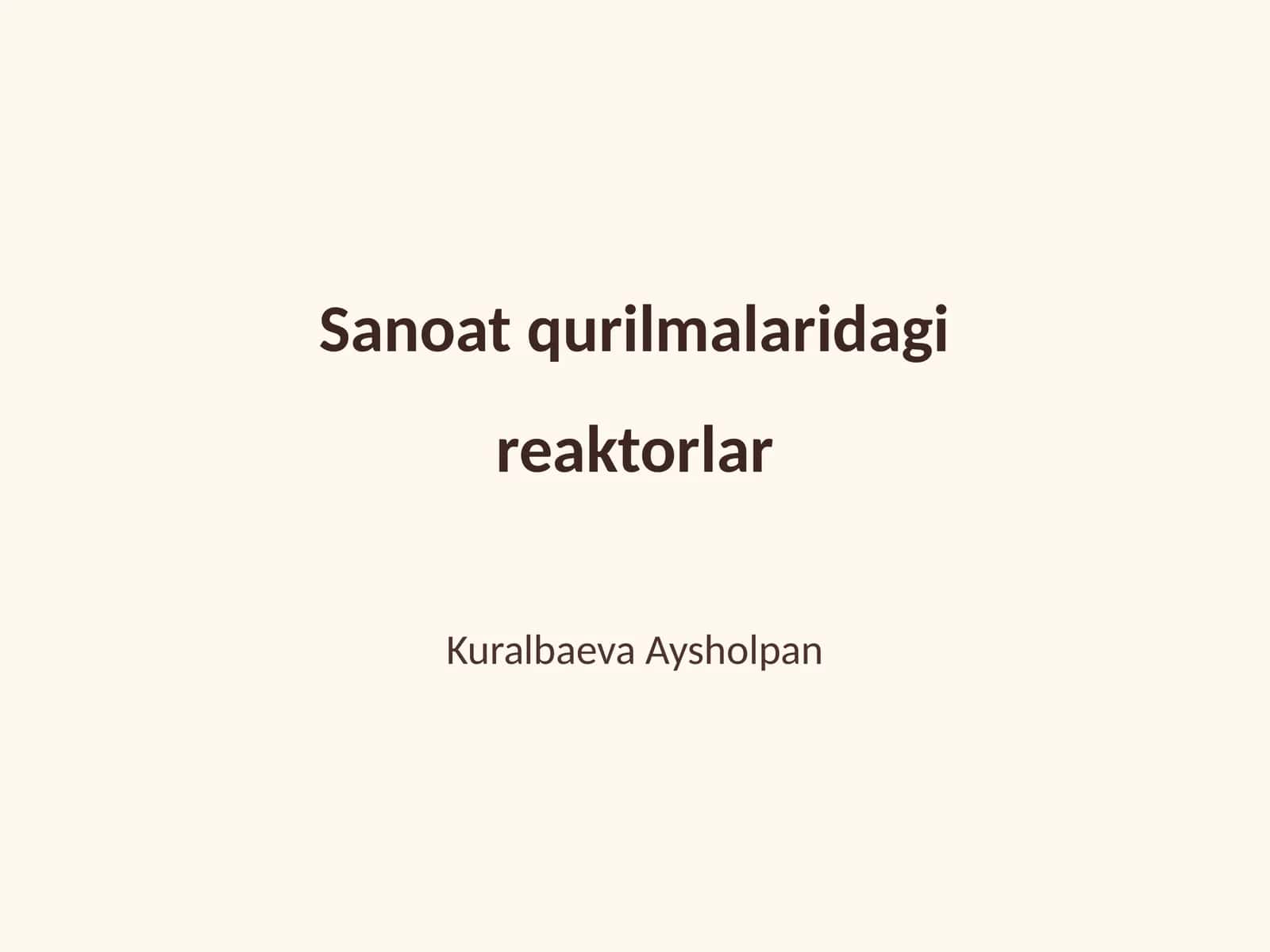 Sanoat qurilmalaridagi reaktorlar