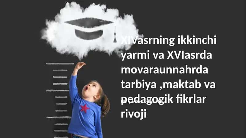 XIV асрнинг иккинчи ярми ва XV асрда Мовароуннаҳрда таълимнинг ривожланиши