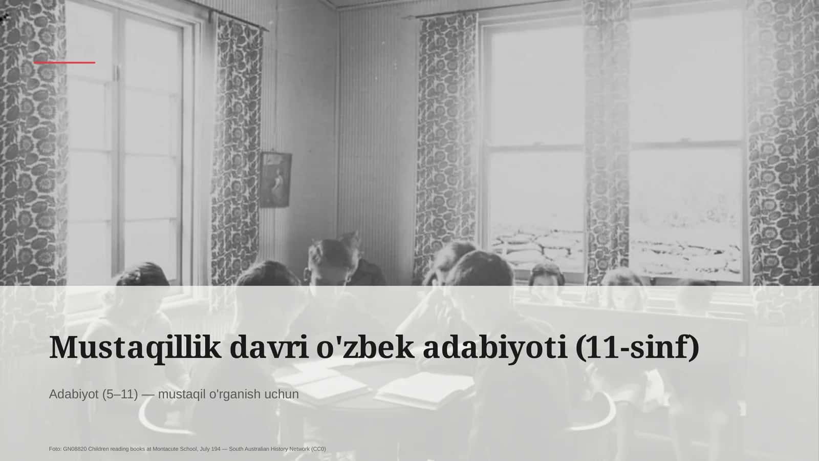 Mustaqillik davri o'zbek adabiyoti (11-sinf)