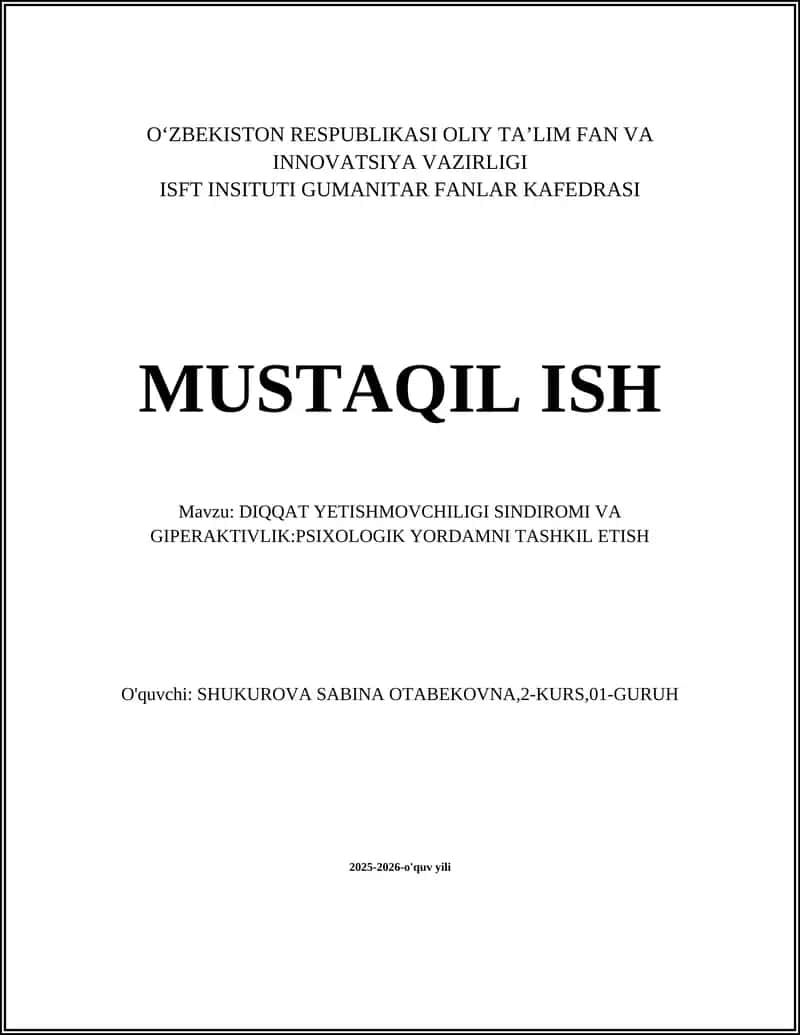 DIQQAT YETISHMOVCHILIGI SINDIROMI VA GIPERAKTIVLIK:PSIXOLOGIK YORDAMNI TASHKIL ETISH