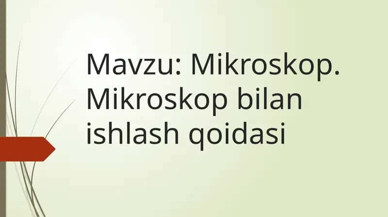 Mikroskop. Mikroskop bilan ishlash qoidasi