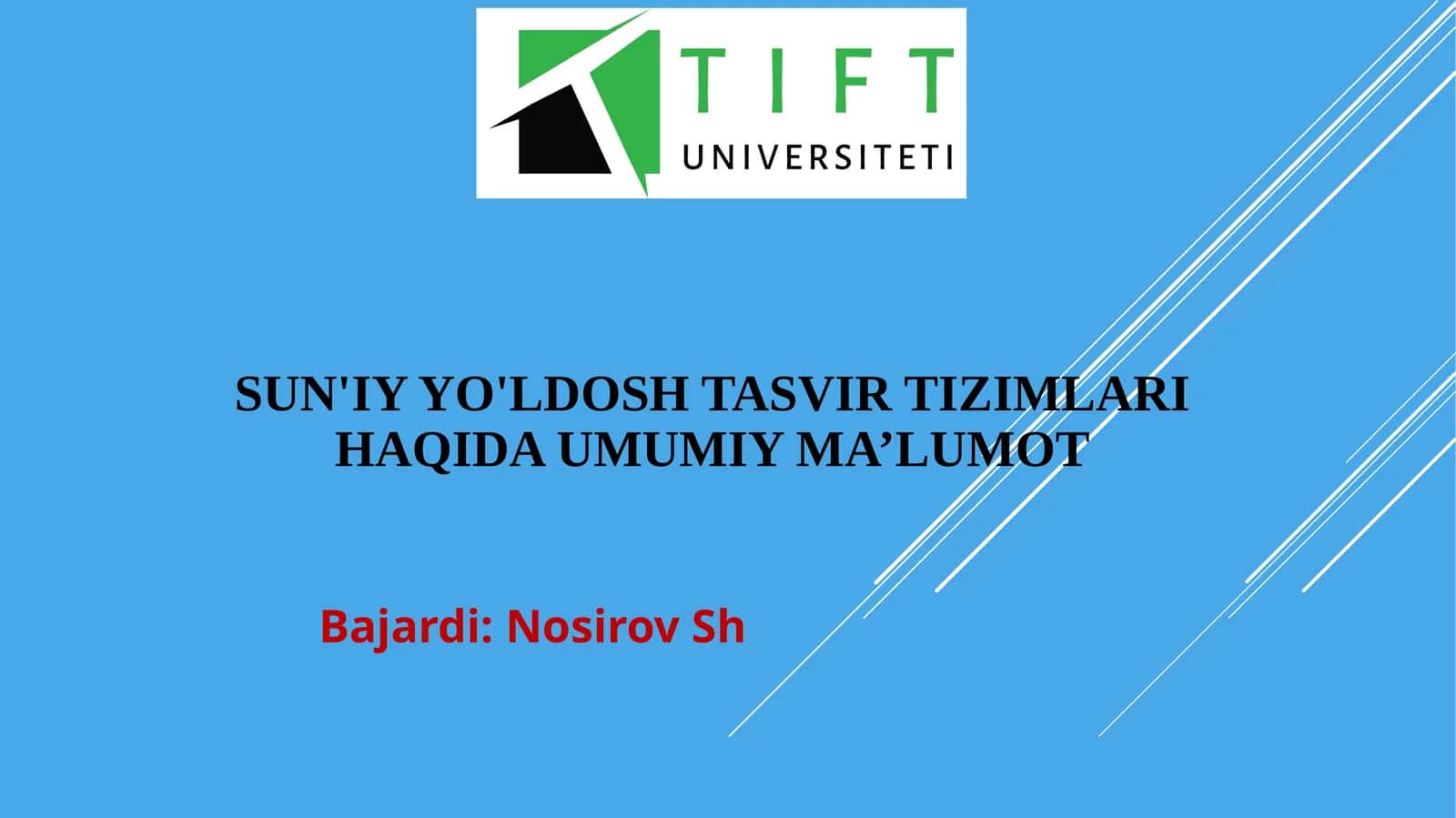 Sun'iy yo'ldosh tasvir tizimlari haqida umumiy ma’lumot