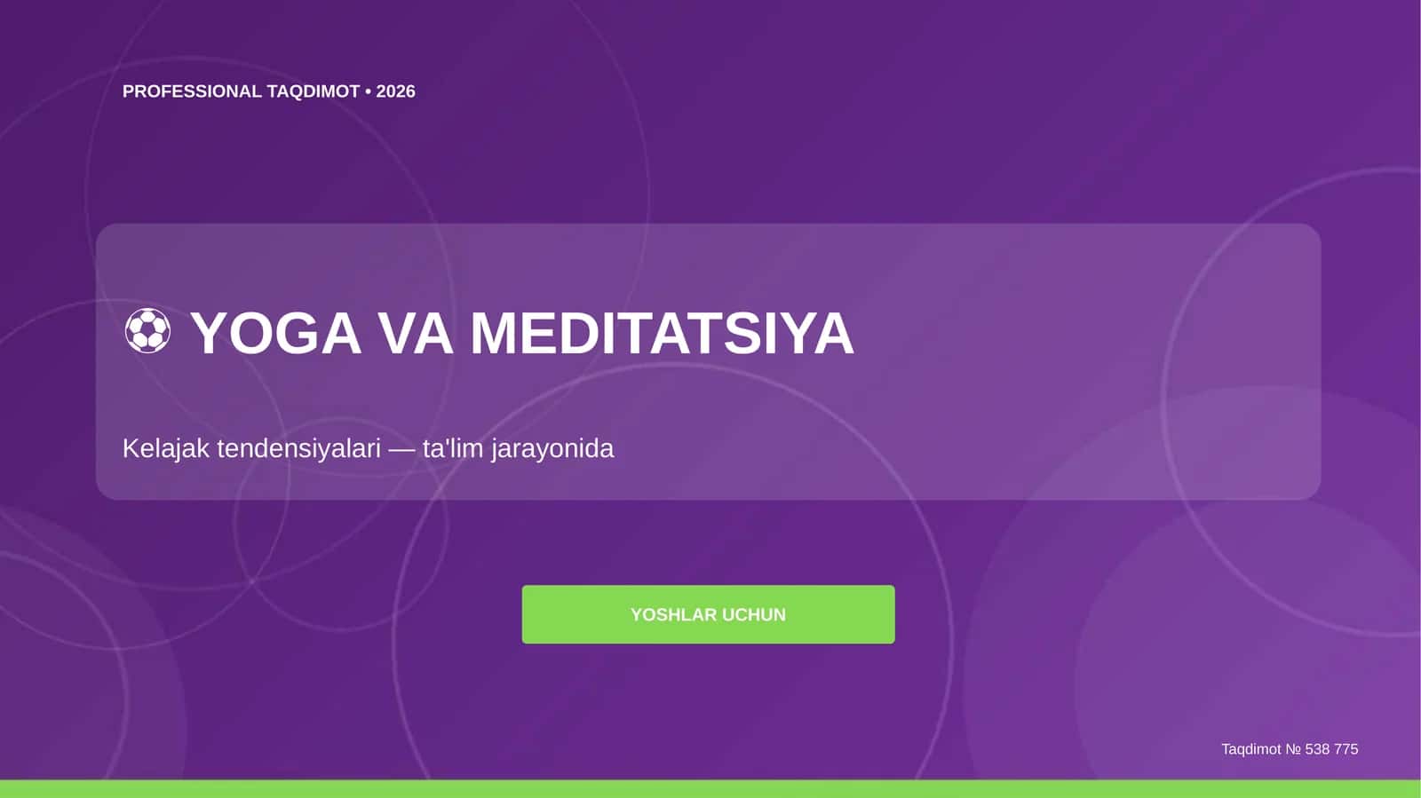 Yoga va meditatsiya: kelajak tendensiyalari (ta'lim jarayonida) [yoshlar uchun]