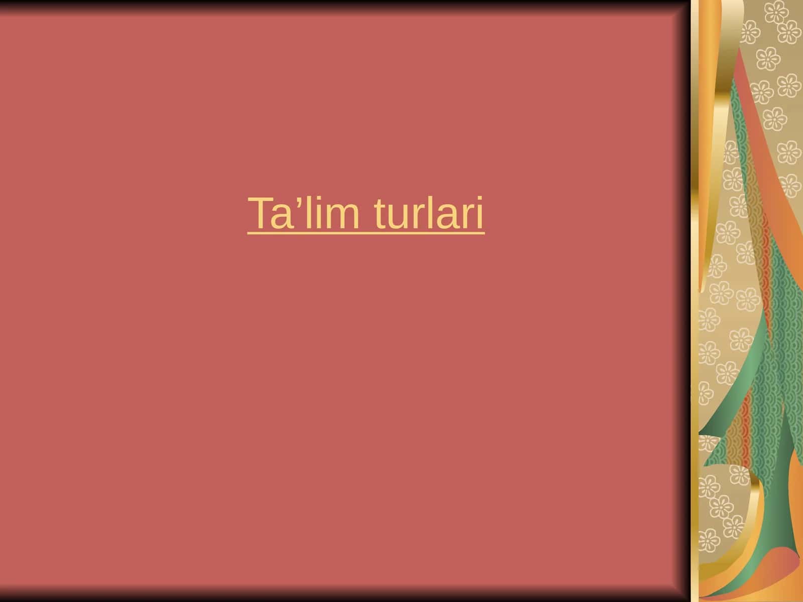 Ta’lim turlari