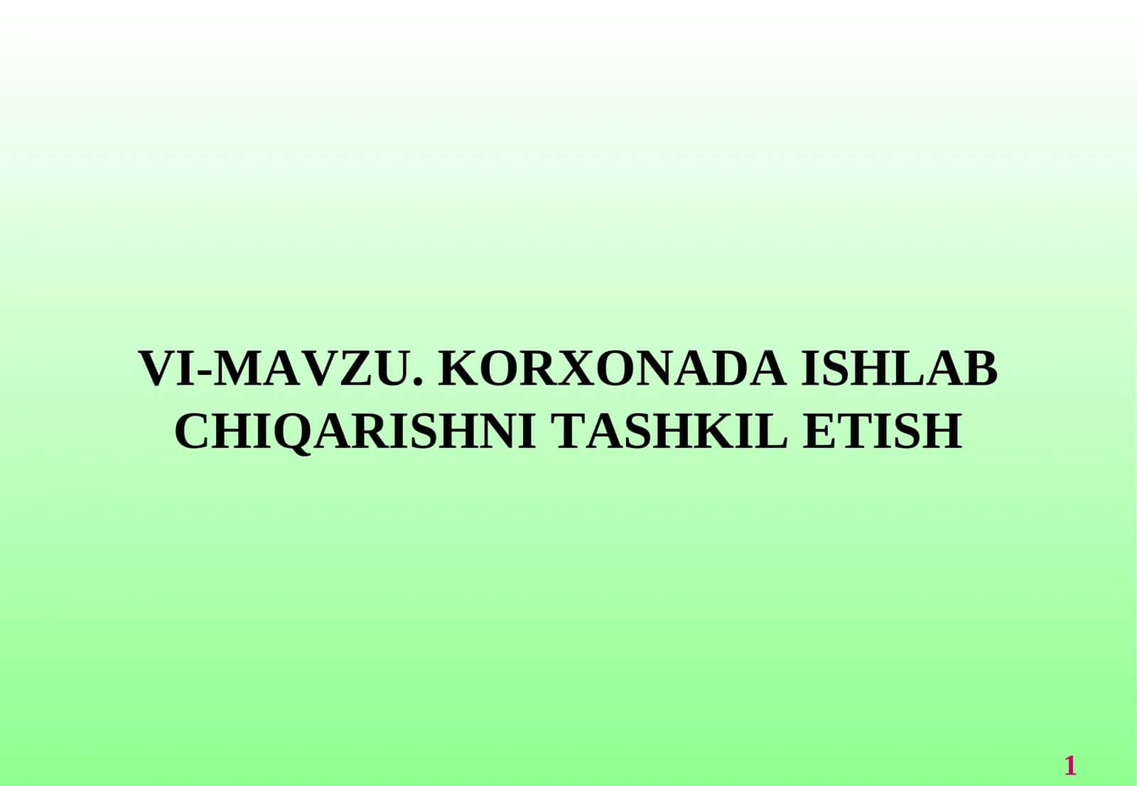 KORXONADA ISHLAB CHIQARISHNI TASHKIL ETISH