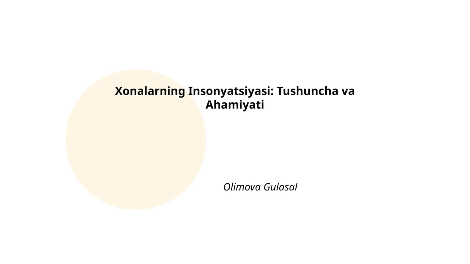 Xonalarning Insonyatsiyasi: Tushuncha va Ahamiyati