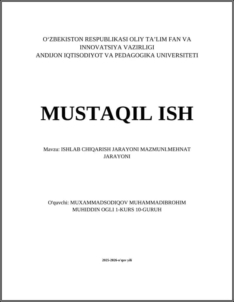 ISHLAB CHIQARISH JARAYONI MAZMUNI.MEHNAT JARAYONI