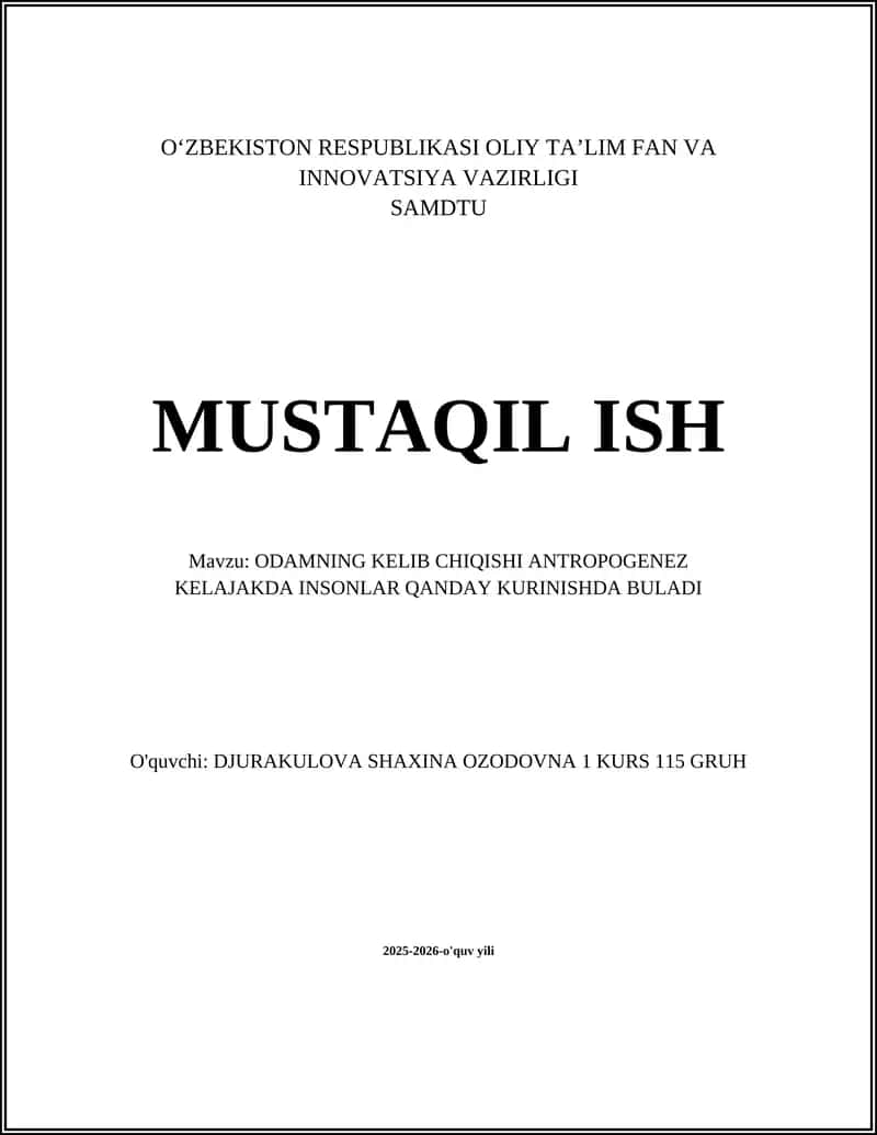 ODAMNING KELIB CHIQISHI ANTROPOGENEZ KELAJAKDA INSONLAR QANDAY KURINISHDA BULADI
