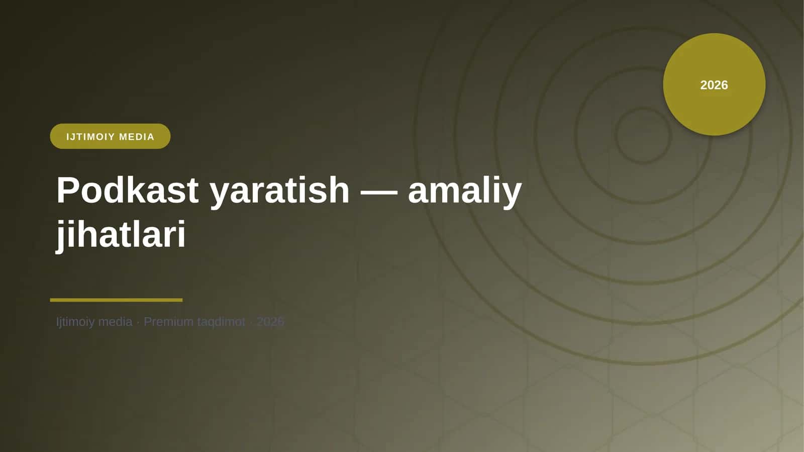 Podkast yaratish — amaliy jihatlari