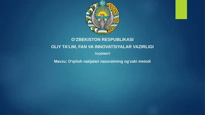Oʻqitish natijalarini nazoratining ogʻzaki metodi