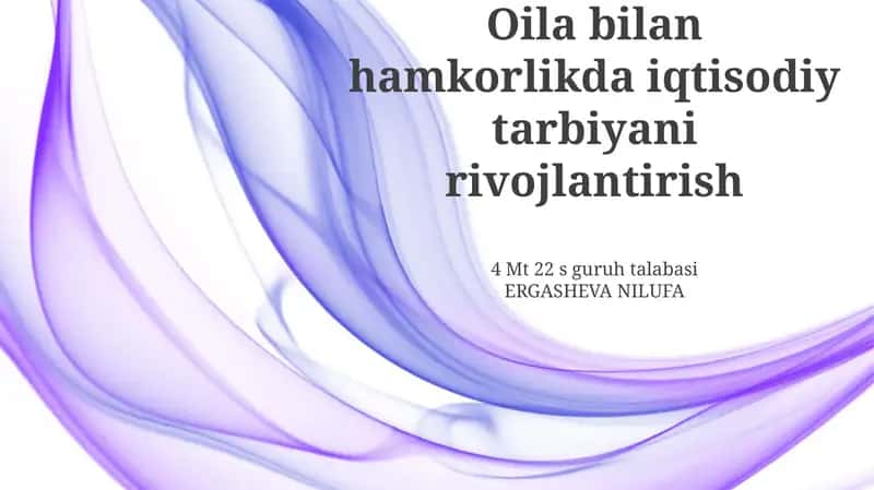 Oilaning iqtisodiy ta'limdagi roli