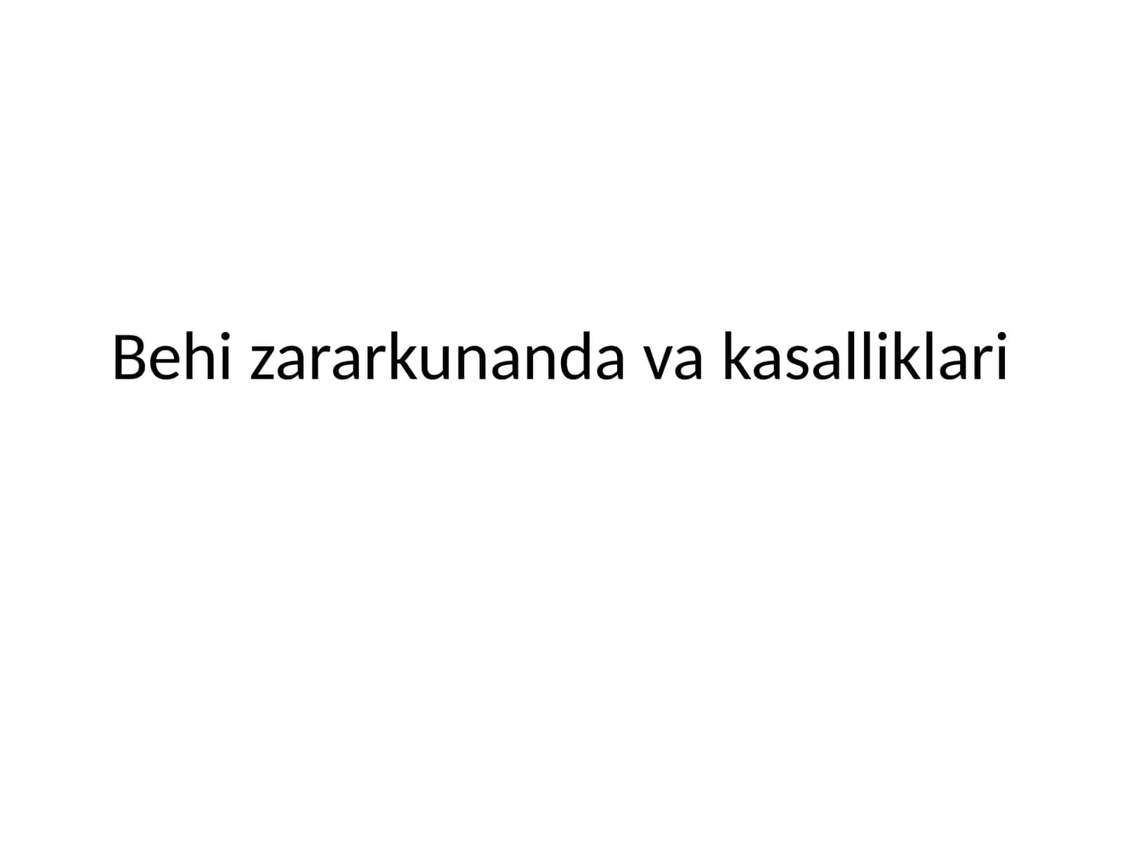 Behi zararkunanda va kasalliklari