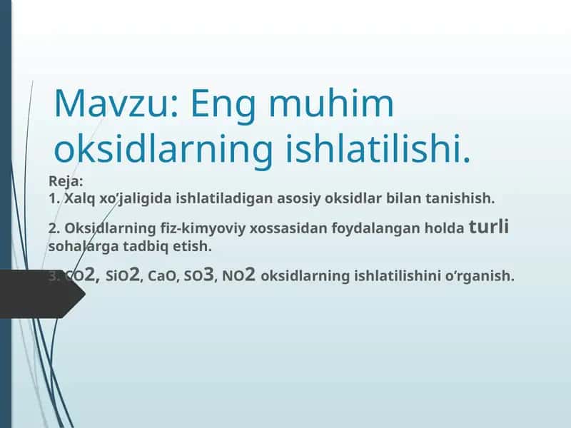 Eng mukhimmoksidi ishlatilishi