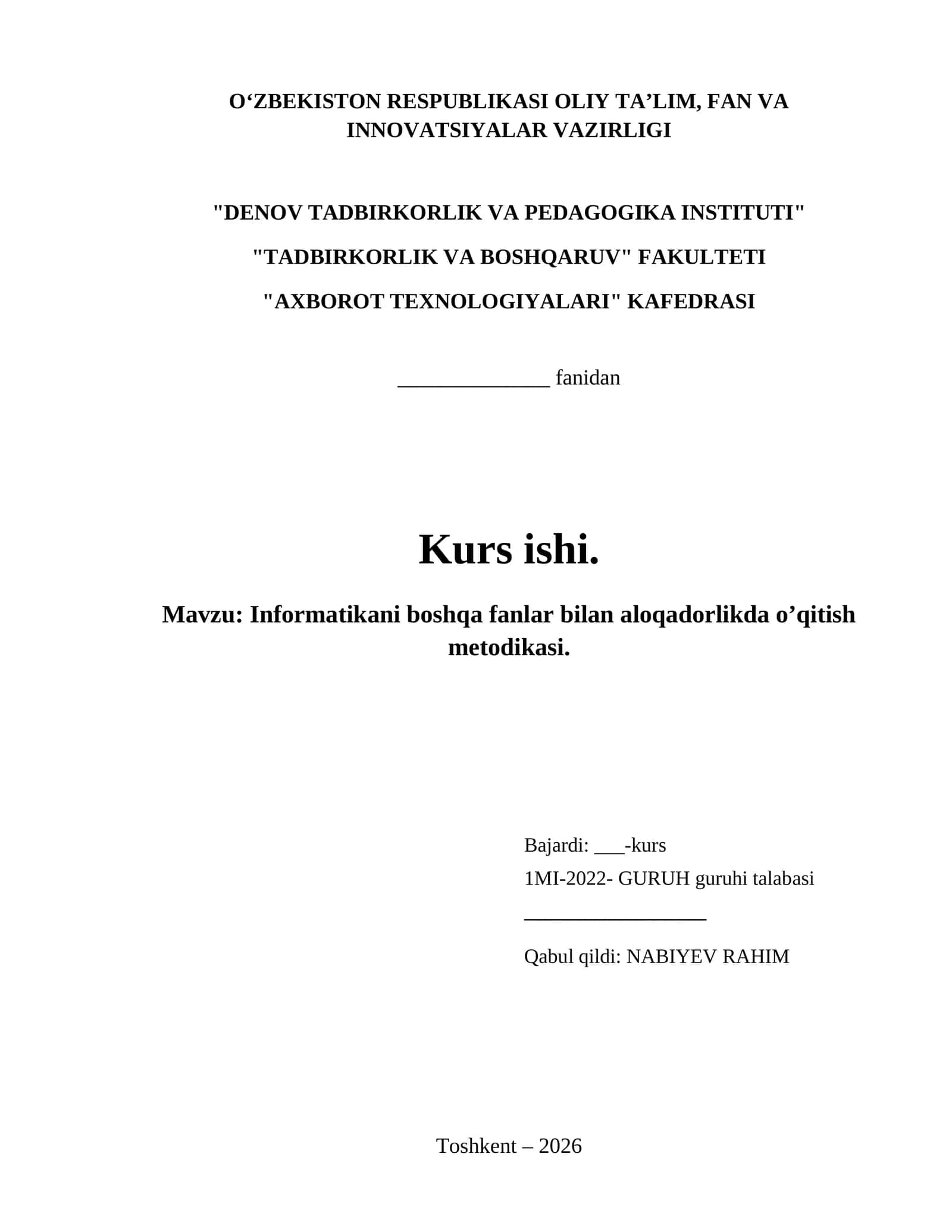Informatikani boshqa fanlar bilan aloqadorlikda o’qitish metodikasi.