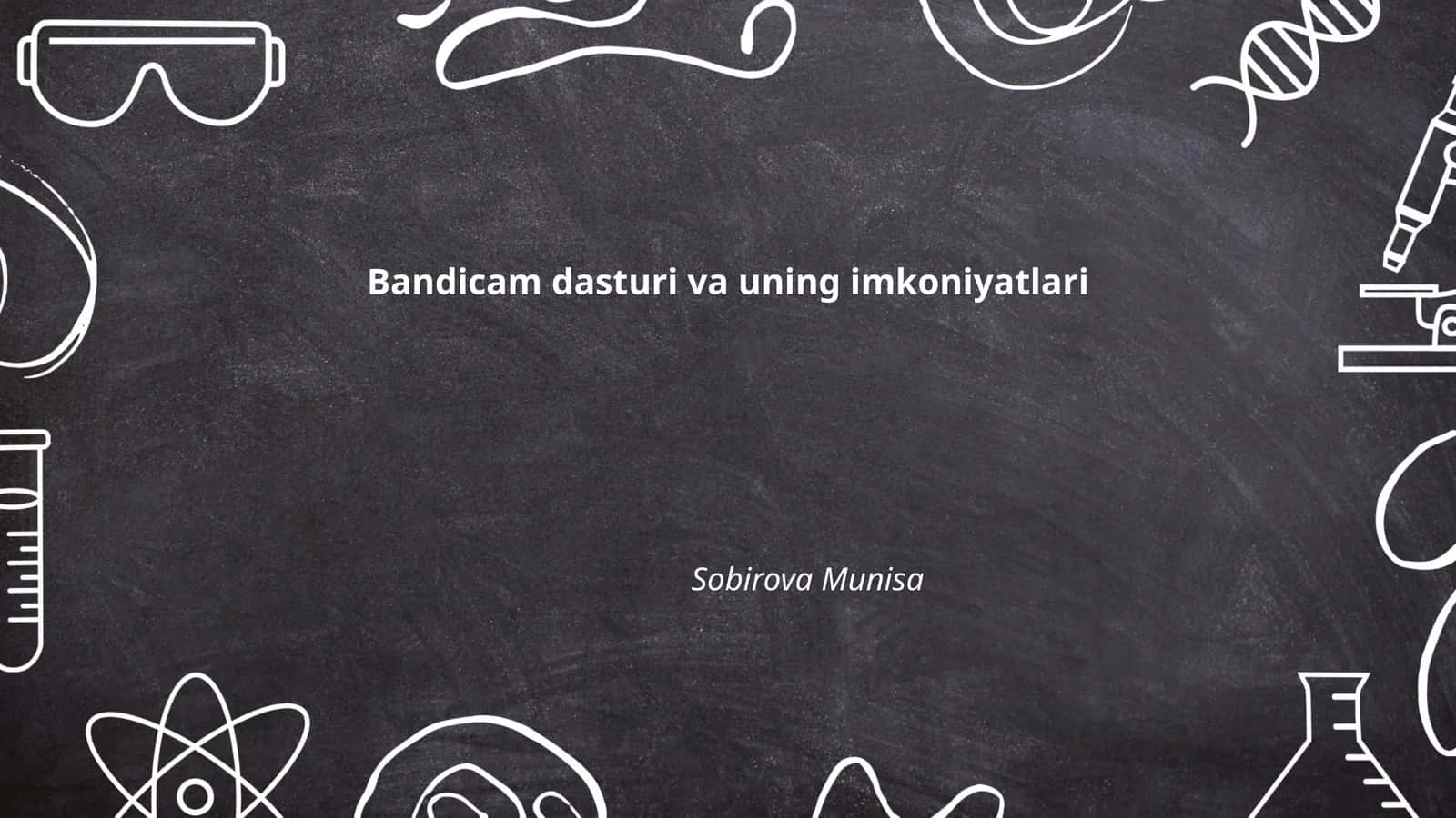 Bandicam dasturi va uning imkoniyatlari