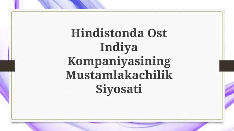 Hindistonda Ost Indiya Kompaniyasining Mustamlakachilik Siyosati