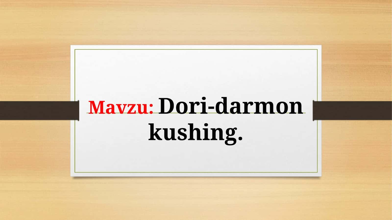 Dori-darmon kushing