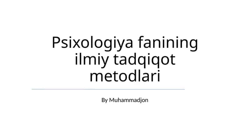 Psixologiya fanining ilmiy tadqiqot metodlari