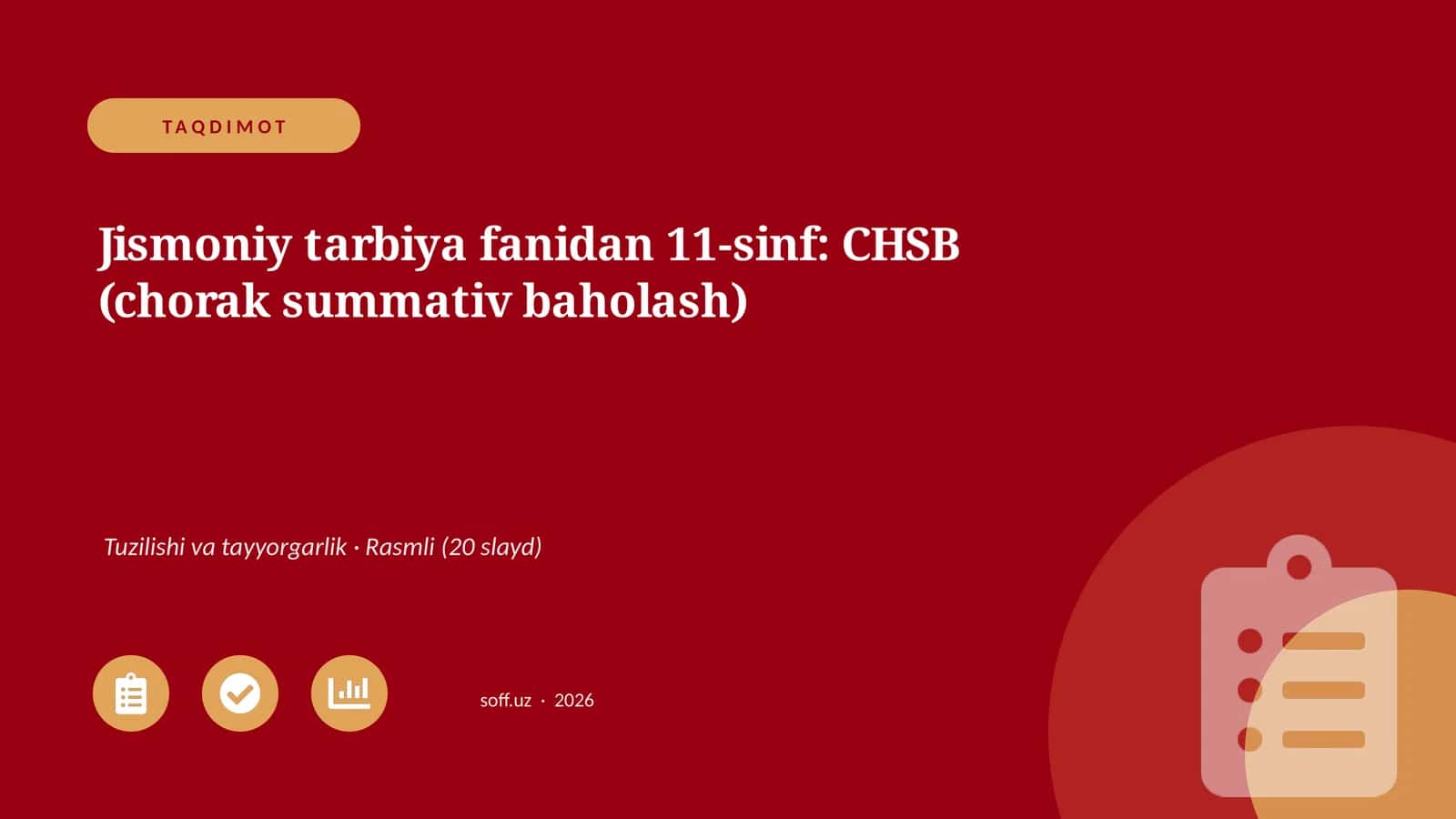 Jismoniy tarbiya fanidan 11-sinf: CHSB (chorak summativ baholash)