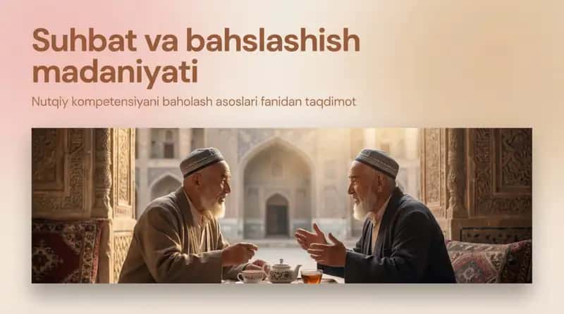 Suhbat va bahslashish madaniyati